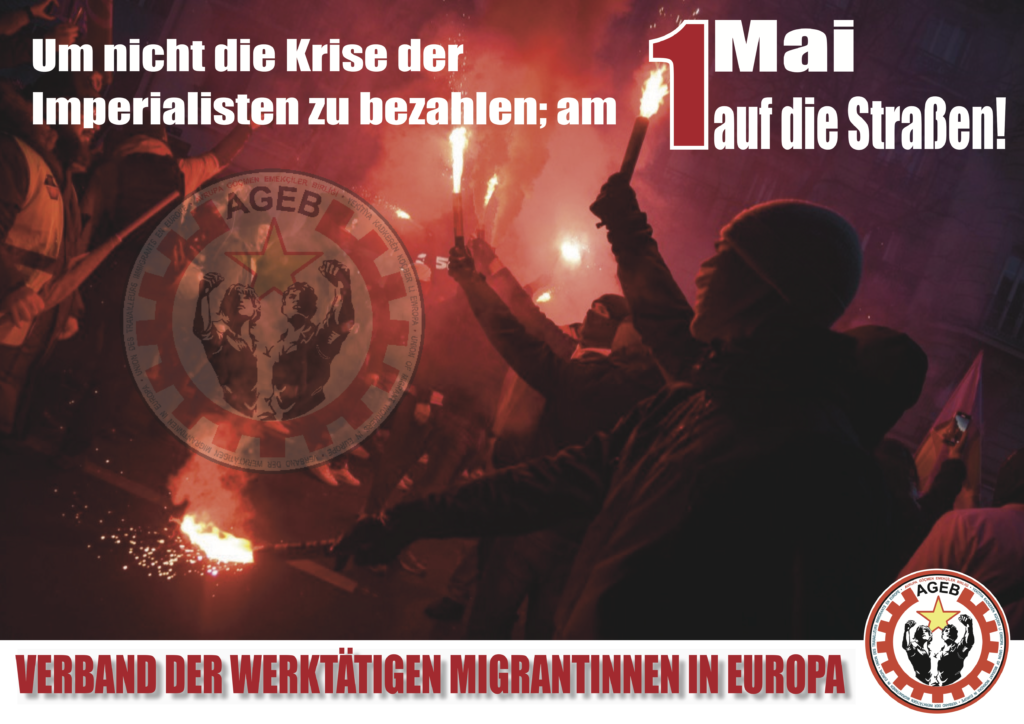 AGEB: Um nicht die Krise der Imperialisten zu bezahlen; am 1. Mai auf die Straßen!
