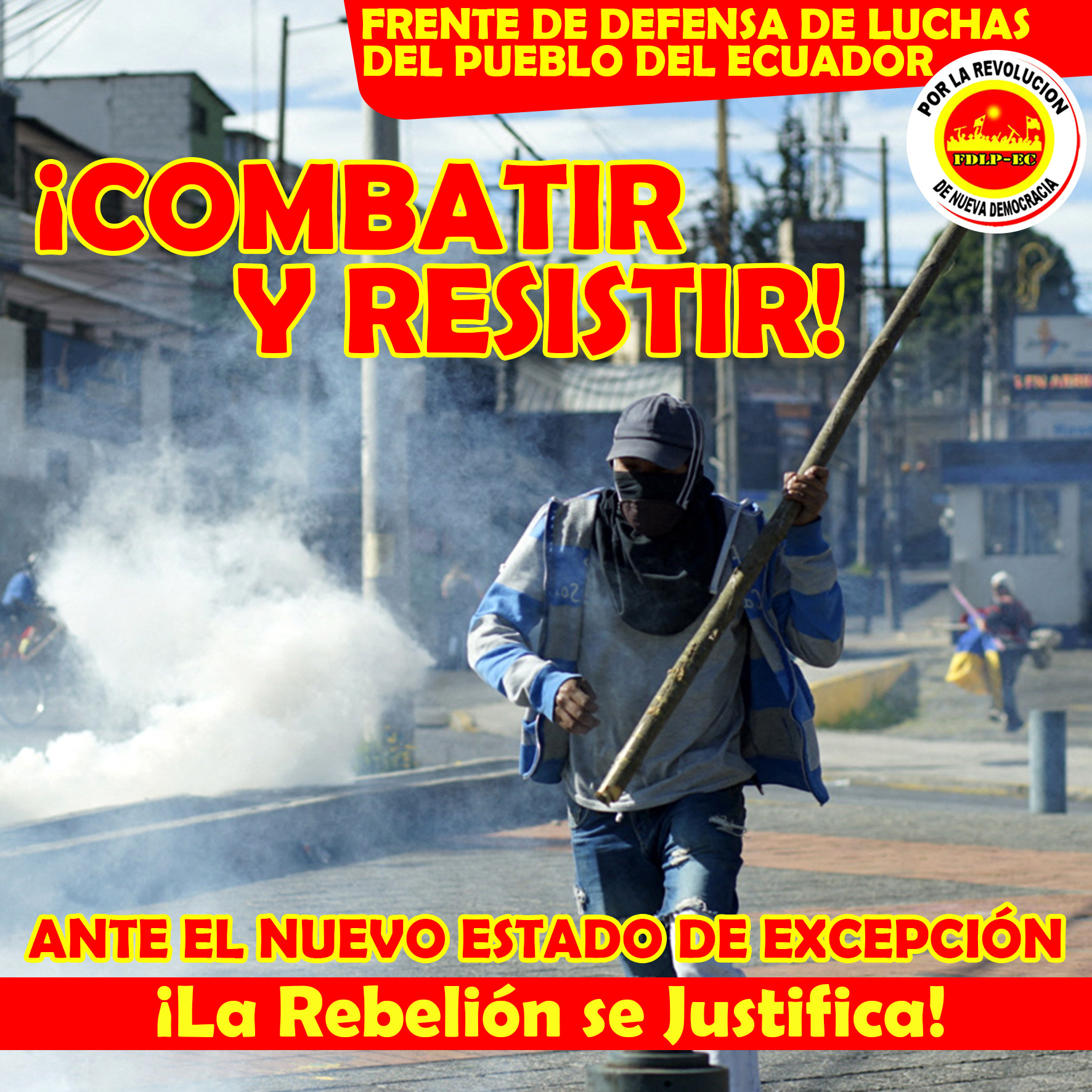 FDLP-EC: ANGESICHTS DES NEUEN AUSNAHMEZUSTANDS: KÄMPFT UND WEHRT EUCH!