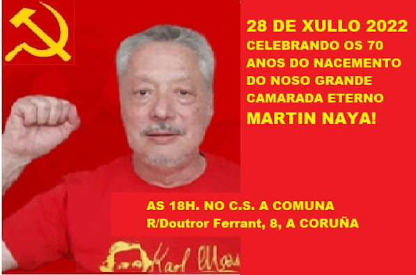 Galizien: Zur Feier des 70. Jahrestages der Geburt des ewigen Genossen MARTIN NAYA