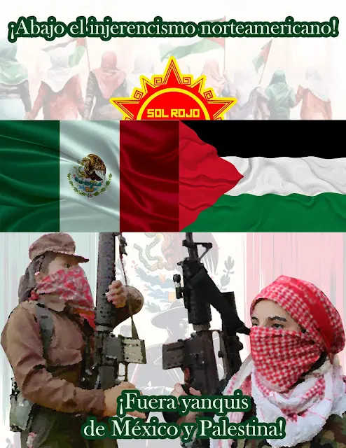 Sol Rojo Mexico: Nieder mit der Yankee-Intervention!