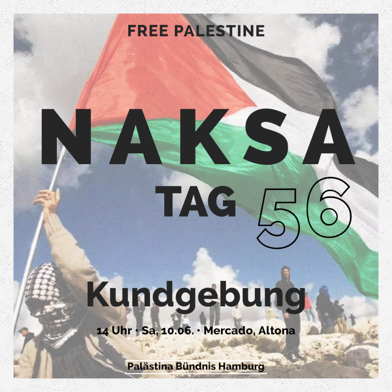 Kundgebung in HH: Zum Jahrestag der Naksa auf die Straße! Es lebe der Befreiungskampf des palästinensischen Volkes!
