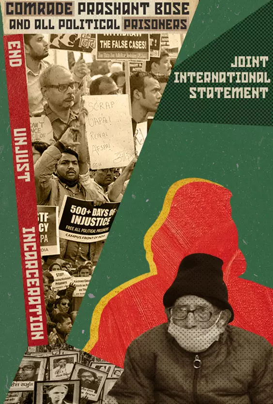 BEENDIGUNG DER UNGERECHTEN INHAFTIERUNG DES GENOSSEN PRASHANT BOSE UND ALLER POLITISCHER GEFANGENEN